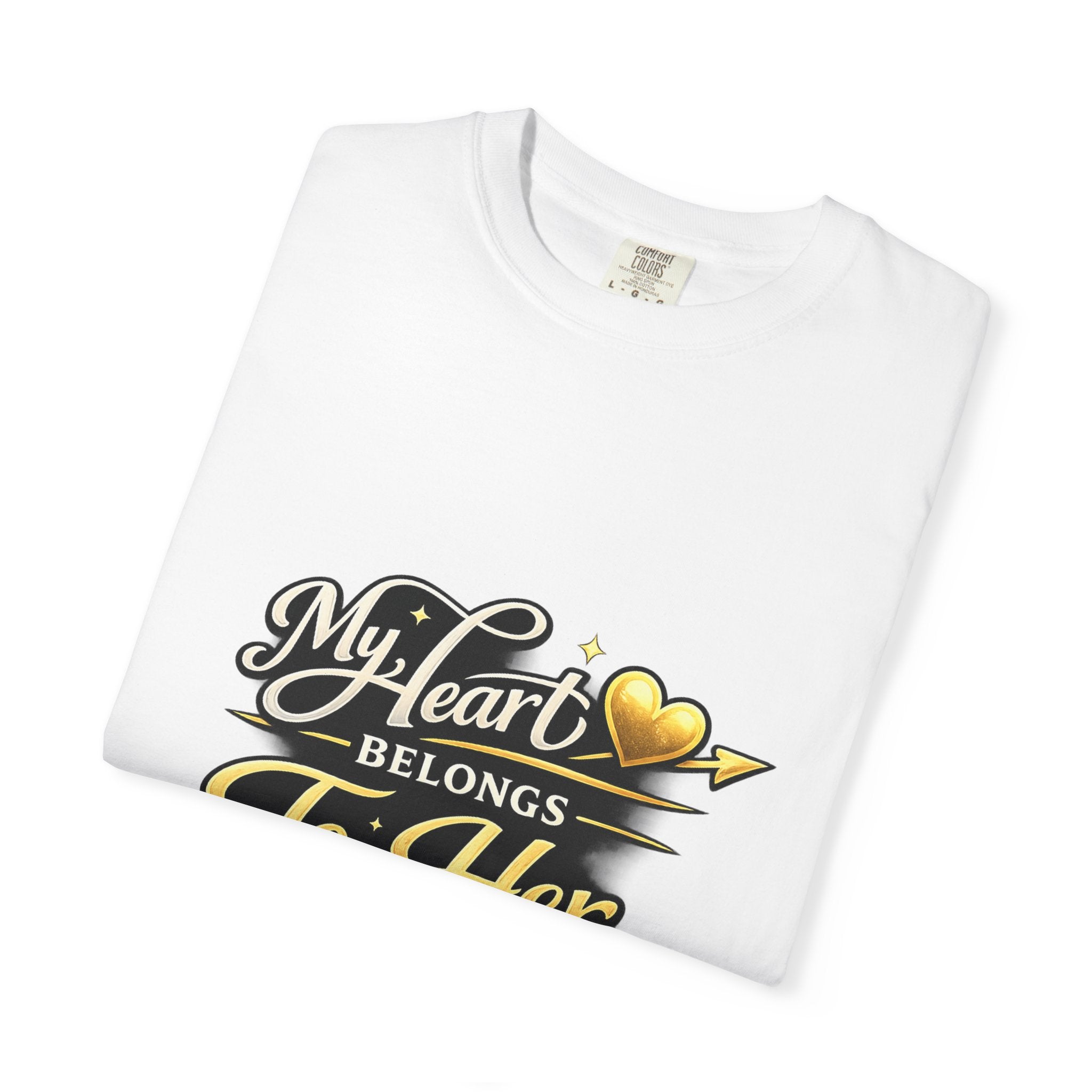 My Heart Belongs To Her T-Shirt — Romantic Couples Tee