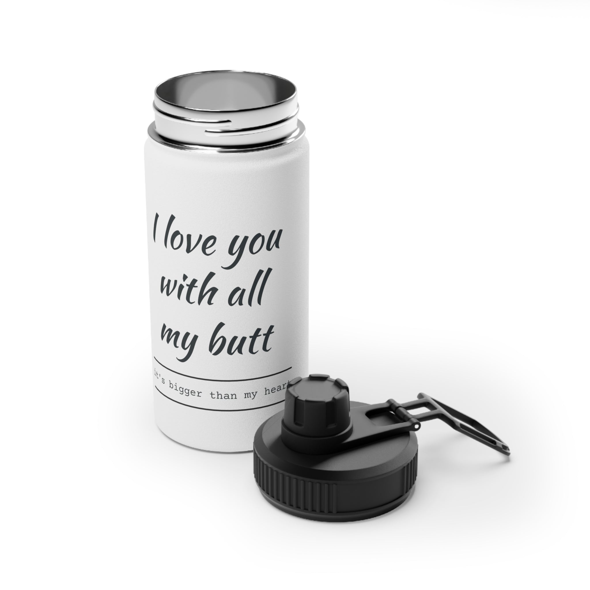Water Bottle — "I love you with all my butt" Funny Stainless Steel Sports Bottle (Valentine's Gift)