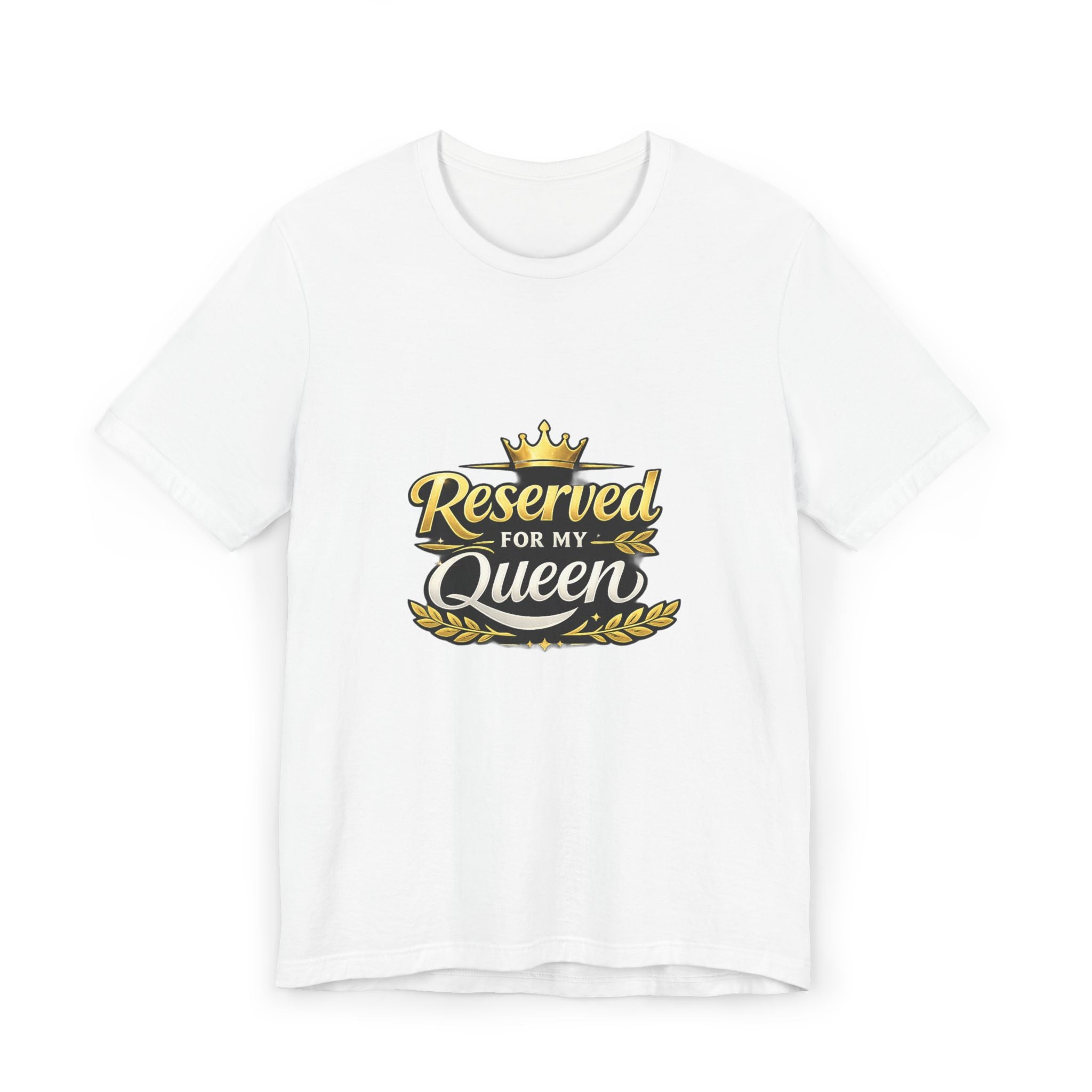 Reserved for My Queen T-Shirt — Couples Romantic Crown Design