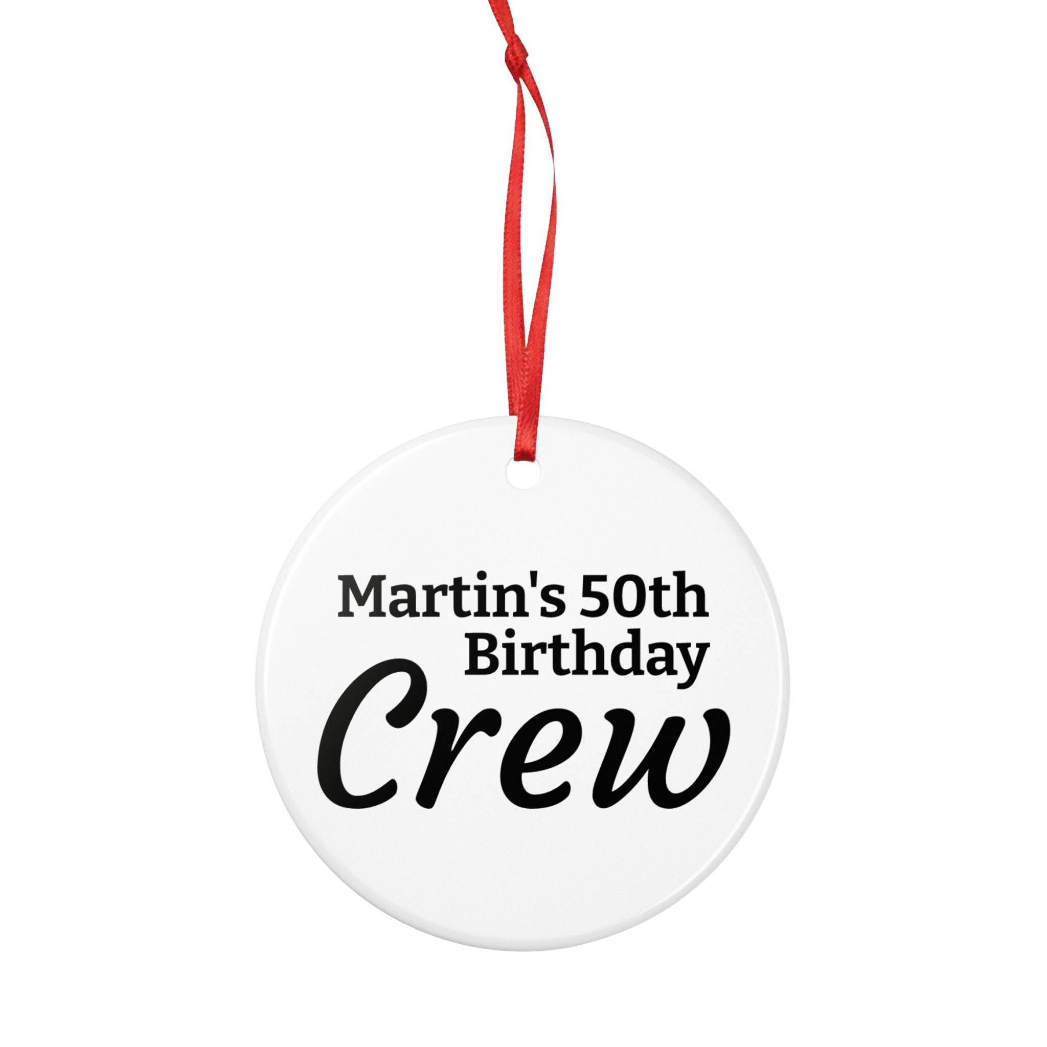 Personalized 50th Birthday Crew Ceramic Ornament — Custom Name Two-Sided Keepsake