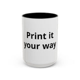 Accent Coffee Mug — Customizable "Print It Your Way" Black-Accent Ceramic Mug (11/15oz)