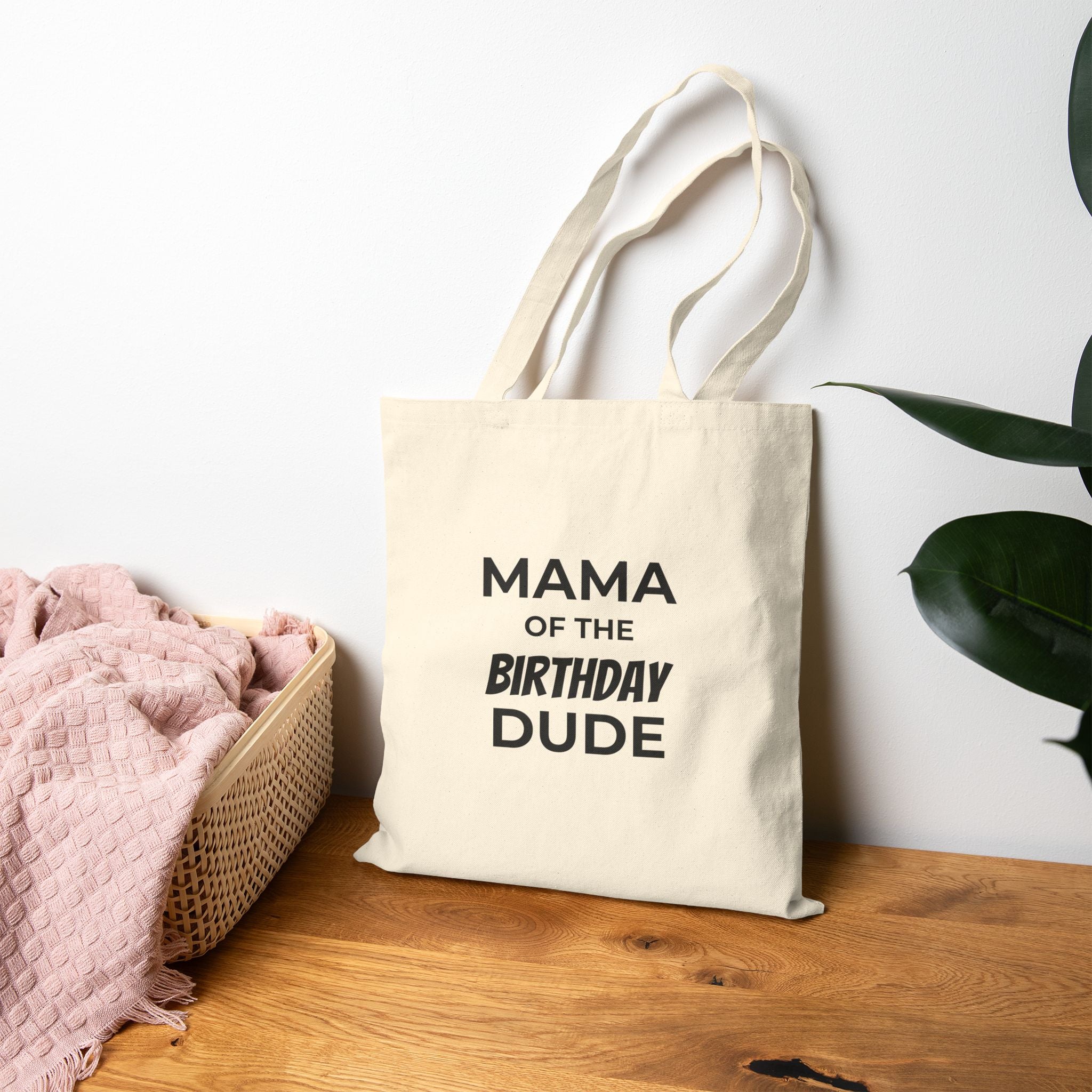 Mama of the Birthday Dude Tote Bag — Cotton Canvas Birthday Mom Gift
