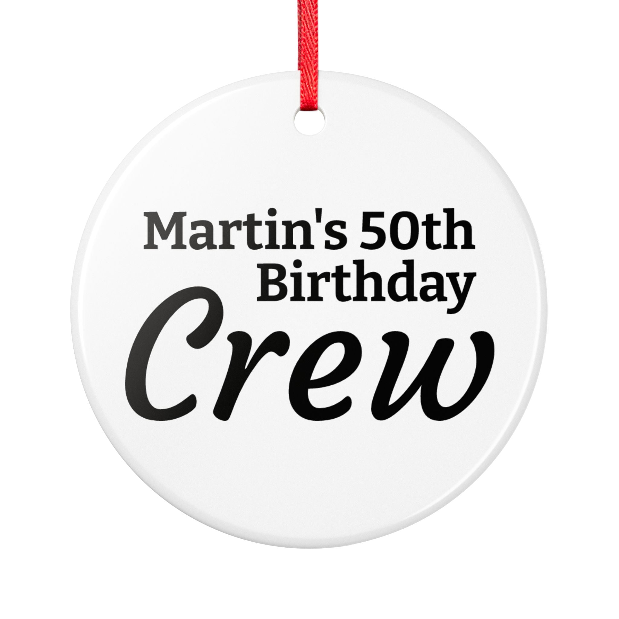 Personalized 50th Birthday Crew Ceramic Ornament — Custom Name Two-Sided Keepsake