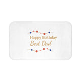 Happy Birthday Best Dad Bath Mat — Decorative Father’s Day Birthday Gift