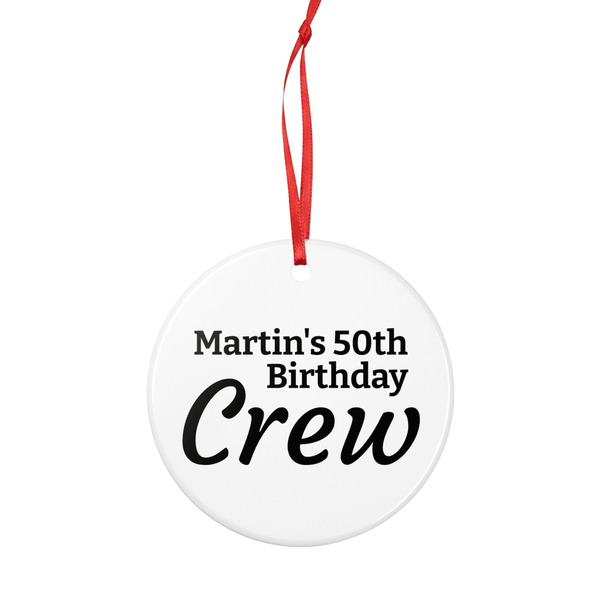 Personalized 50th Birthday Crew Ceramic Ornament — Custom Name Two-Sided Keepsake