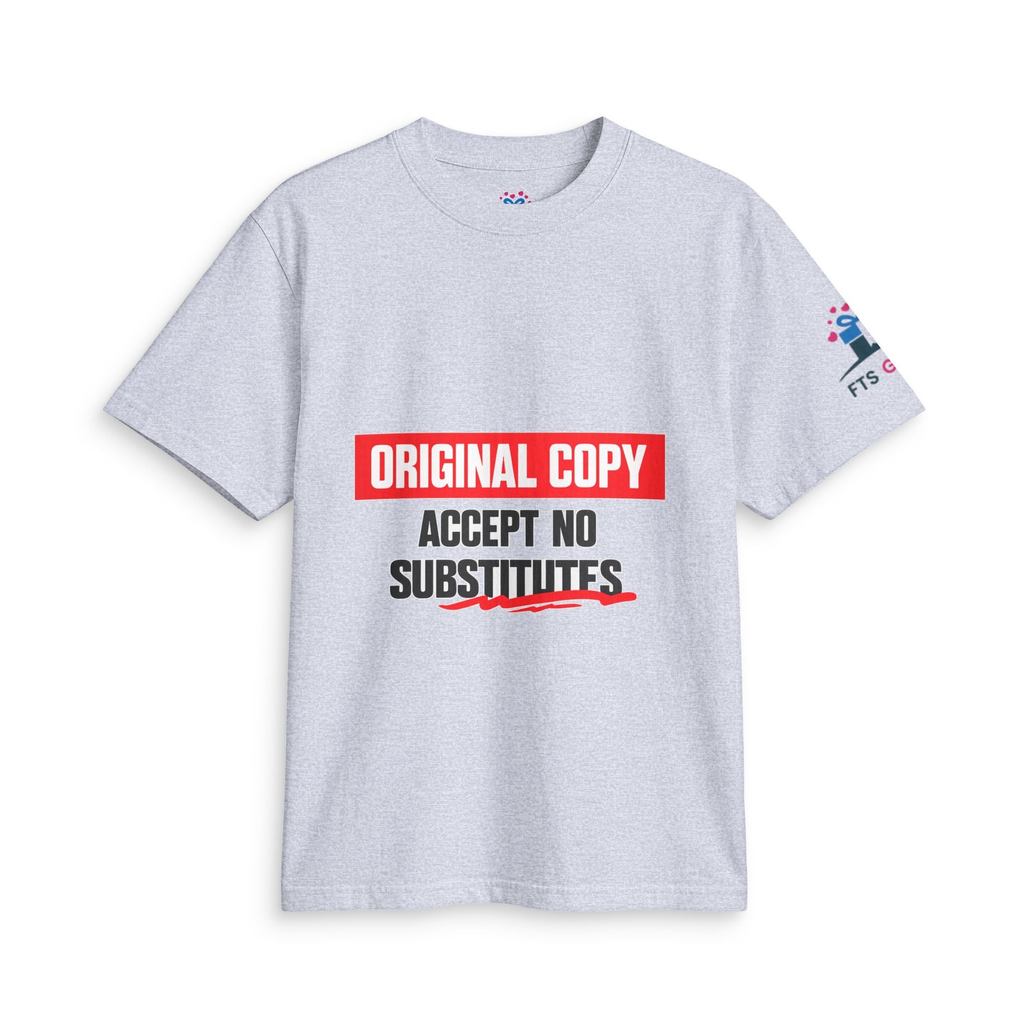 Original Copy T-Shirt — "Accept No Substitutes" Graphic Tee