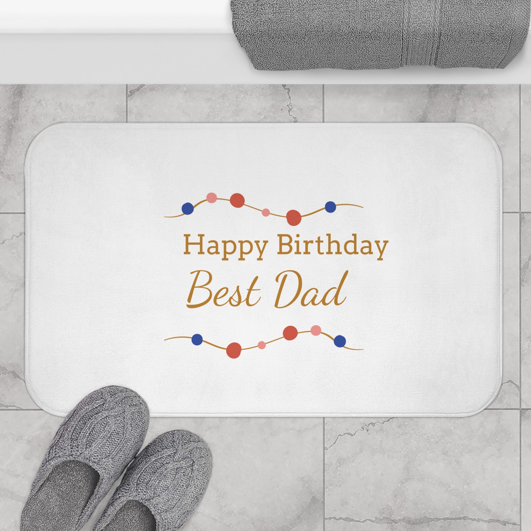 Happy Birthday Best Dad Bath Mat — Decorative Father’s Day Birthday Gift
