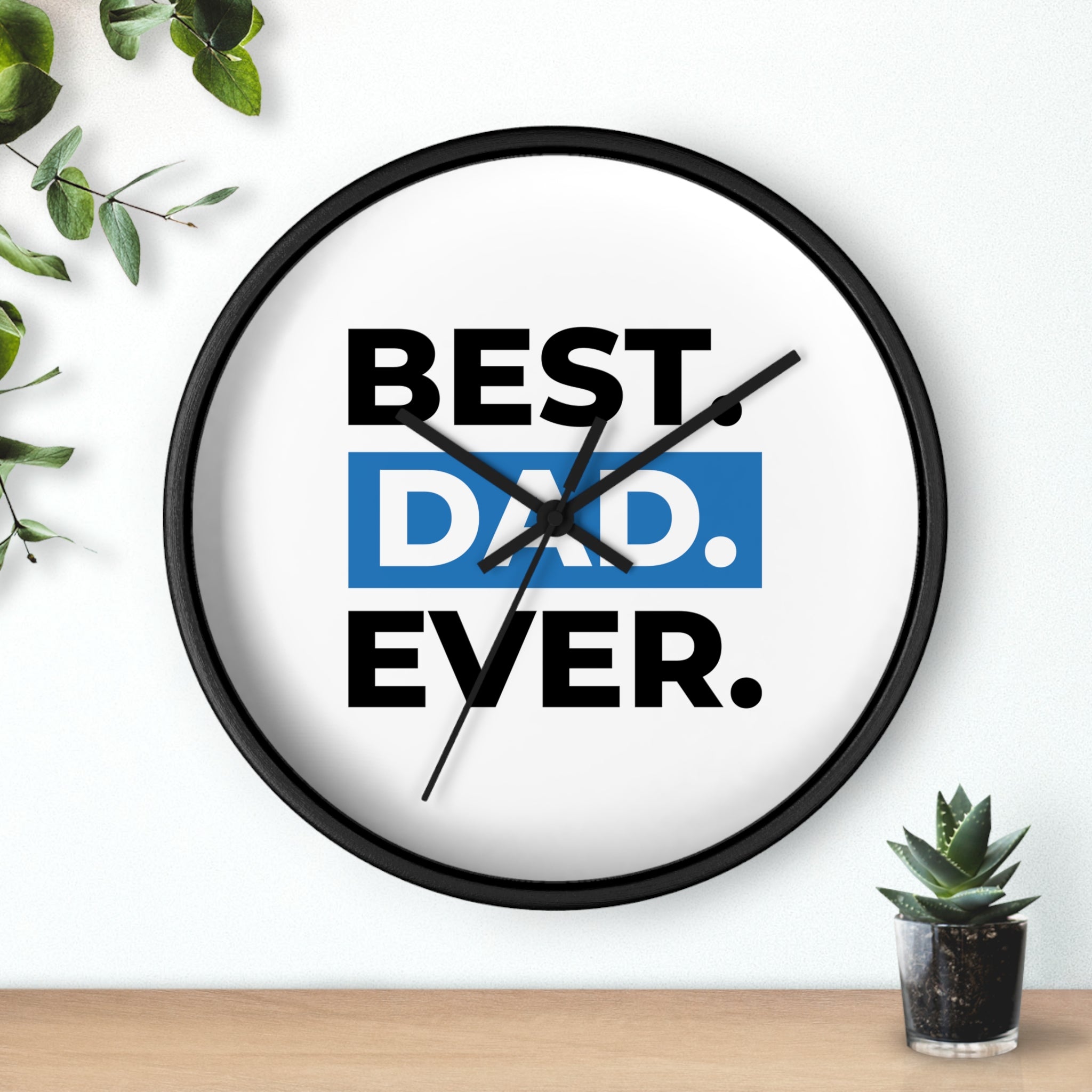 Best Dad Ever Wall Clock — Father's Day Gift Decorative Clock