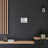 Look Mom, I Made It. Canvas Wall Art — Motivational Money Quote