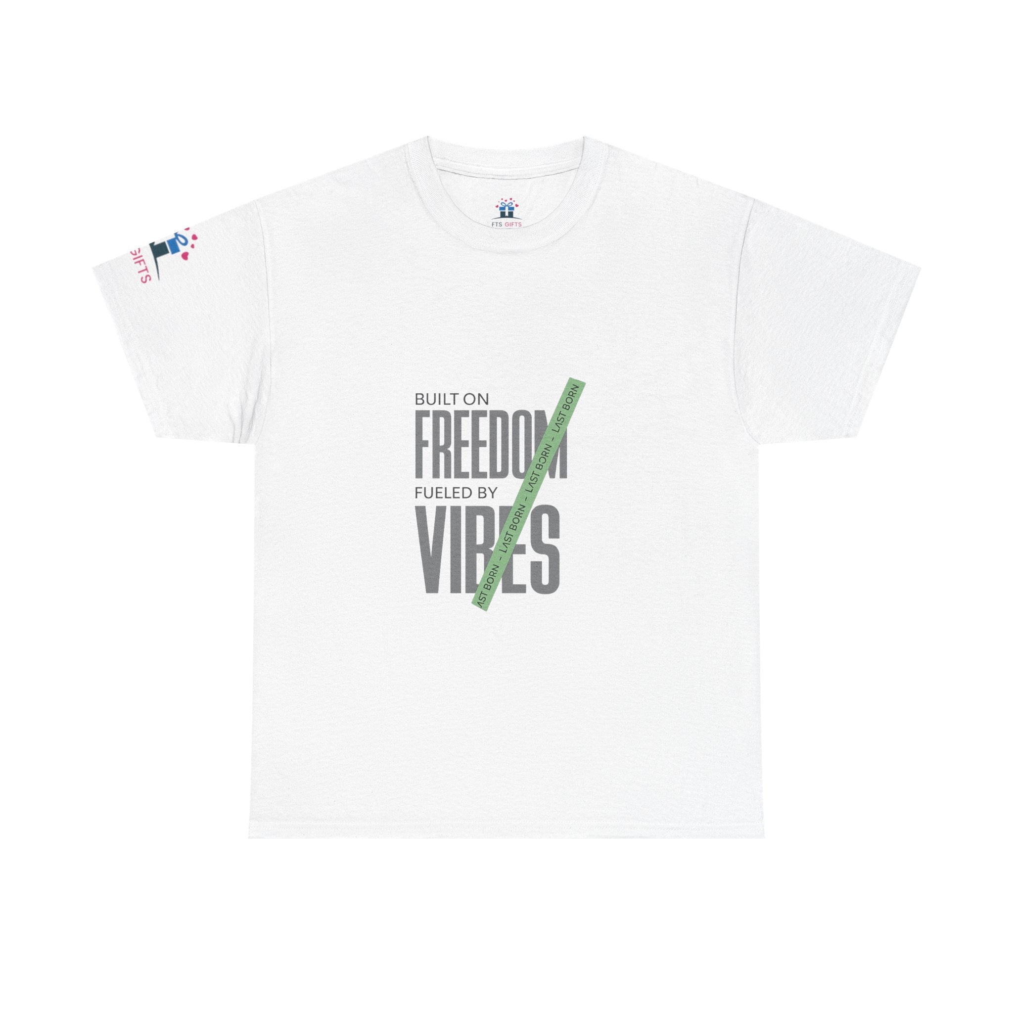 Freedom Vibes Tee — "Built on Freedom Fueled by Vibes" Graphic T-Shirt