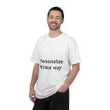 Customizable T-Shirt — "Personalize it your way" Front & Back Name Tee