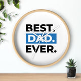Best Dad Ever Wall Clock — Father's Day Gift Decorative Clock