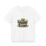 Reserved for My Queen T-Shirt — Couples Romantic Crown Design