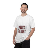 Paved the Way T-Shirt — Inspirational Retro Block Letter Tee