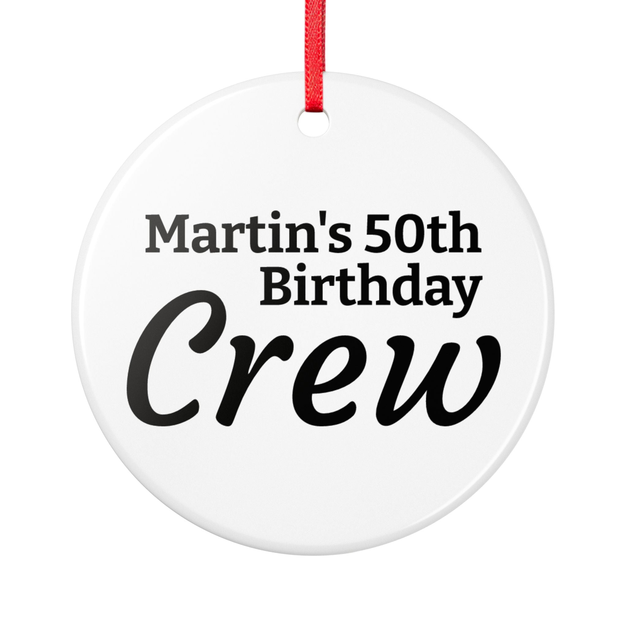 Personalized 50th Birthday Crew Ceramic Ornament — Custom Name Two-Sided Keepsake
