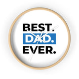 Best Dad Ever Wall Clock — Father's Day Gift Decorative Clock