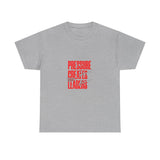 Pressure Creates Leaders T-Shirt — Motivational Graphic Tee for Leaders & Entrepreneurs